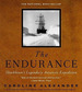 The Endurance-Shackleton's Legendary Antartic Expedition