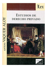 Estudios De Derecho Privado-Vaquer Aloy, Antoni