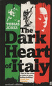 The Dark Heart of Italy, De Jones, Tobias. Editorial Faber & Faber, Tapa Blanda En Ingls Internacional