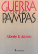 Guerra En Las Pampas, De Azcona, Alberto E., Vol. 1. Editorial Corregidor, Tapa Tapa Blanda En EspaOl