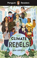 Penguin Readers Level 2: Climate Rebels (Elt Graded Reader), De Lerwill, Ben. Editorial Penguin, Tapa Blanda En Ingls