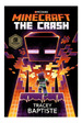 Minecraft: the Crash-Random Uk-Baptiste, Tracey, De Baptiste, Tracey. Editorial Random House Uk En Ingls, 2018