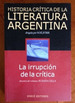 Susana Cella Y Noe Jitrik Historia Cr'Tica De La Literatura Argentina 10 La IrrupciN De La Cr'Tica Editorial Emec