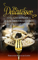 Delicatessen, De Riquelme LidN, Fernando. Editorial Almuzara, Tapa Blanda En EspaOl