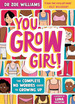 You Grow Girl! -Theplete No Worries Guide to Growing Up, De Williams, Zoe. Editorial Hachette Uk, Tapa Blanda En Ingls Internacional, 2023