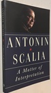 A Matter of Interpretation: Federal Courts and the Law-New Edition (the University Center for Human Values Series, 47)