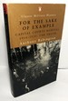 For the Sake of Example: Capital Courts Martial 1914-1918-The Truth