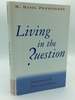 Living in the Question: Meditations in the Style of Lectio Divina