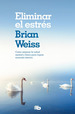 Libro Eliminar El Estrs | Brian Weiss