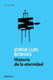 Historia De La Eternidad-Jorge Luis Borges