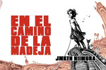 En El Camino De La Madeja-Ken Niimura-Astiberri
