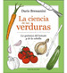 Libro La Ciencia De Las Verduras-La Quimica Del Tomate Y D