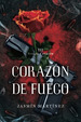 CorazN De Fuego: Volv' Para Reclamar Lo M'O (Trilog'a Coraz