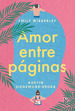 Libro Amor Entre PGinas-Emily Wibberley & Austin Siegemund-Broka-Vera