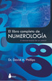 El Libro Completo De La Numerolog'a-David a. Phillips: Descubrimiento Del Yo Interior, De Dr. David a. Phillips., Vol. 1. Editorial Sirio, Tapa Blanda, EdiciN 1 En EspaOl, 2022