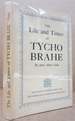 The Life and Times of Tycho Brahe