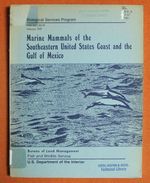 Marine Mammals of the Southeastern United States Coast and the Gulf of Mexico