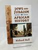 Jews and Judaism in African History