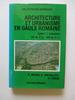 Architecture Et Urbanisme En Gaule Romaine-Tome 2. L'Urbanisme (52 Av.J. -C-486 Ap.J. -C)