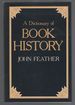 A Dictionary of Book History