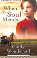 When the Soul Mends: Book 3 in the Sisters of the Quilt Amish Series: 03 (Sisters of the Quilt Series)