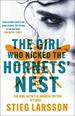 The Girl Who Kicked the Hornets' Nest: the Third Unputdownable Novel in the Dragon Tattoo Series-100 Million Copies Sold Worldwide