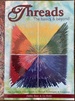 Threads: The Basics & Beyond: The Complete Visual Guide to Thread Techniques & Creativity