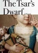 The Tsar's Dwarf