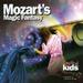 Mozart's Magic Fantasy: A Journey through the Magic Flute