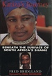 Katiza's Journey: Beneath the Surface of South Africa's Shame