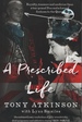 A Prescribed Life Royalty, Romance and Medicine