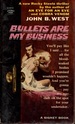 Bullets Are My Business