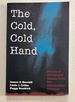 The Cold, Cold Hand: Stories of Ghosts and Haunts from the Appalachian Foothills