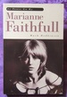 Marianne Faithfull as Tears Go By