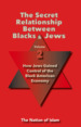 The Secret Relationship Between Blacks and Jews, Volume 2