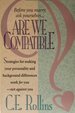 Are We Compatible? : Strategies for Making Your Personality and Background Differences Work for You--Not Against You