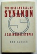 The Rise and Fall of Synanon: a California Utopia