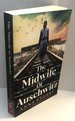 The Midwife of Auschwitz: Inspired by a heartbreaking true story, an emotional and gripping World War 2 historical novel