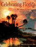 Celebrating Florida: Works of Art From the Vickers Collection