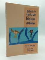 Readings in the Christian Initiation of Children