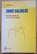 Short Calculus: the Original Edition of a First Course in Calculus