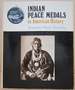 Indian Peace Medals in American History