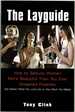 The Layguide How to Seduce Women More Beautiful Than You Ever Dreamed Possible