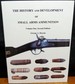 The History and Development of Small Arms Ammunition Volume One: Martial Long Arms: Flintlock Through Rimfire
