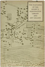 The Founding of the Henry E. Huntington Library and Art Gallery Four Essays