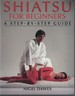 Shiatsu for Beginners: a Step-By-Step Guide