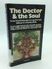 The Doctor and the Soul: From Psychotherapy to Logotherapy