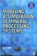 Modeling and Simulation of Mineral Processing Systems