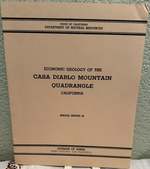 Economic Geology of the Casa Diablo Mountain Quadrangle, California: Special Report 48