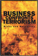 Business Confronts Terrorism: Risks and Responses
